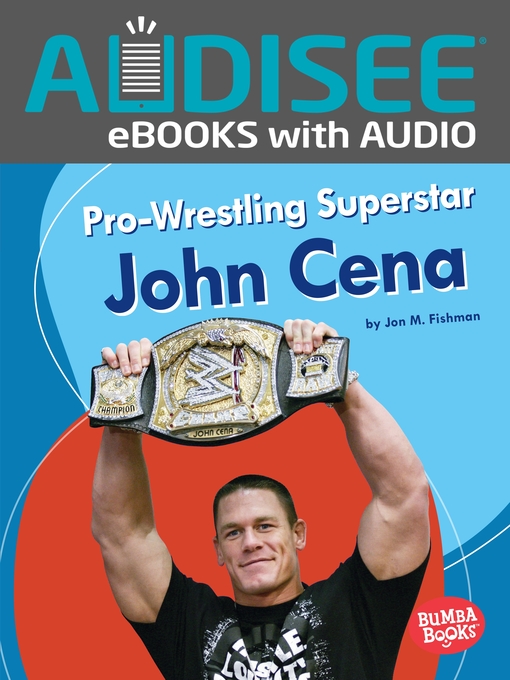 Title details for Pro-Wrestling Superstar John Cena by Jon M. Fishman - Available